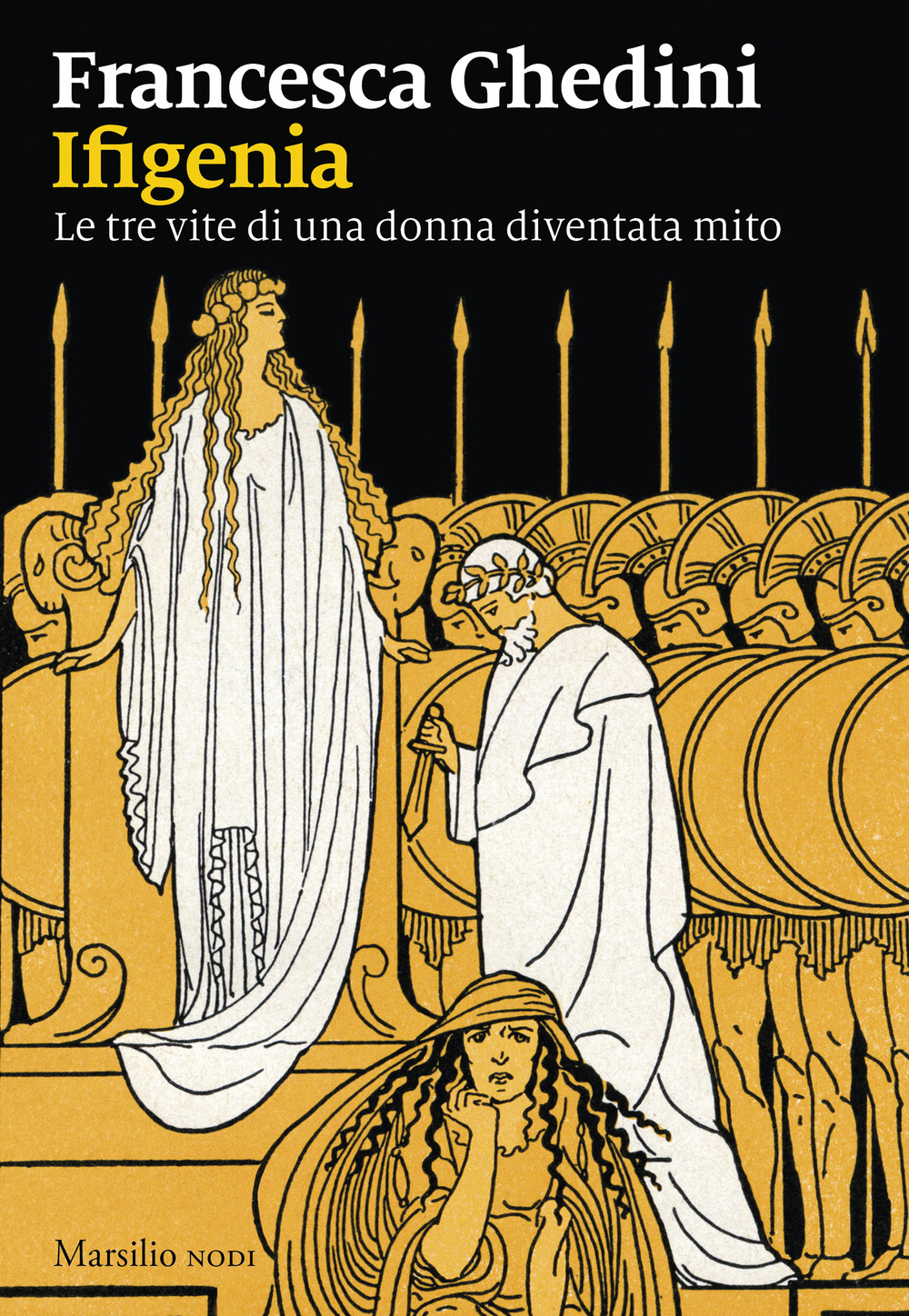 Ifigenia. Le tre vite di una donna diventata mito