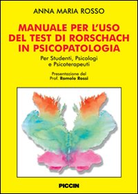 Manuale per l'uso del test di Rorschach in psicolpatologia
