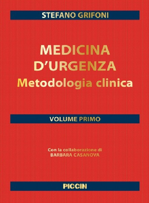 Medicina d'urgenza. Metodologia clinica. Vol. 1