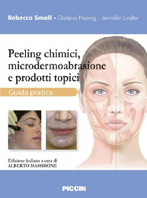 Peeling chimici, microdermoabrasione e prodotti topici. Guida pratica