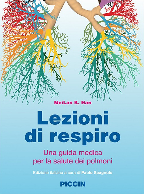 Lezioni di respiro. Una guida medica per la salute dei polmoni