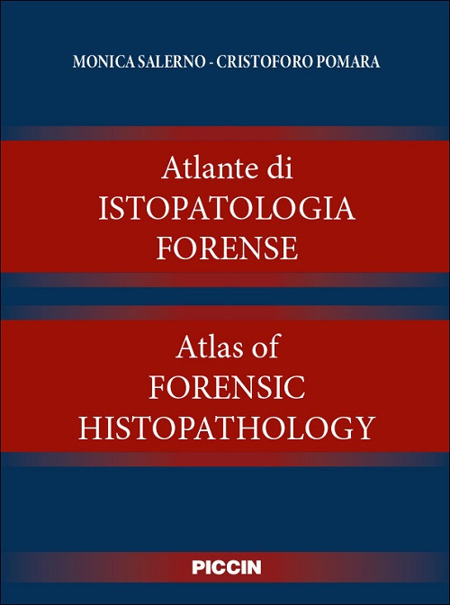 Atlante di istopatologia forense-Atlas of forensic histopathology. Ediz. bilingue