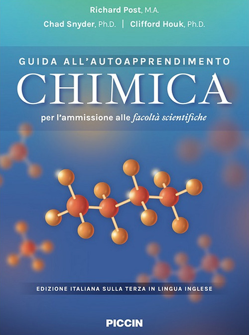 Chimica. Guida all'autoapprendimento per l'ammissione alle facoltà scientifiche