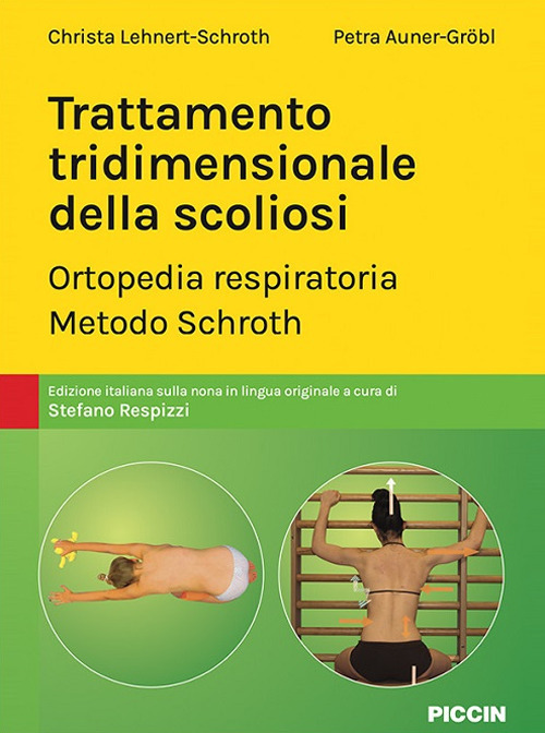 Trattamento tridimensionale della scoliosi. Ortopedia respiratoria. Metodo Schroth