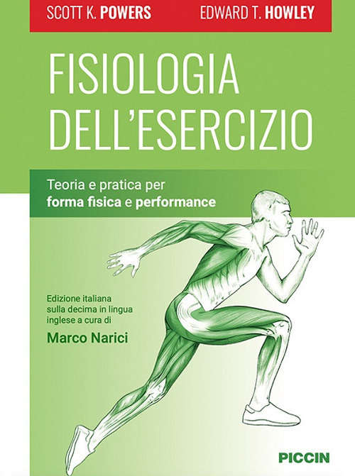 Fisiologia dell'esercizio. Teoria e pratica per forma fisica e performance