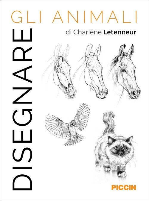 Disegnare gli animali - Charlene Letenneur - Libro - Piccin-Nuova Libraria