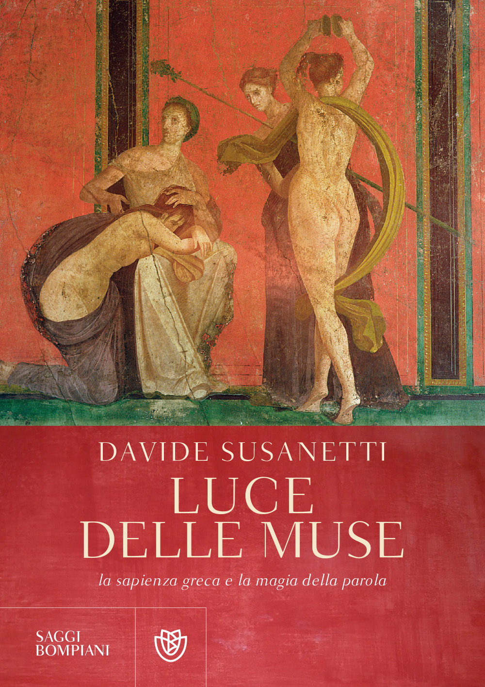 Luce delle muse. La sapienza greca e la magia della parola