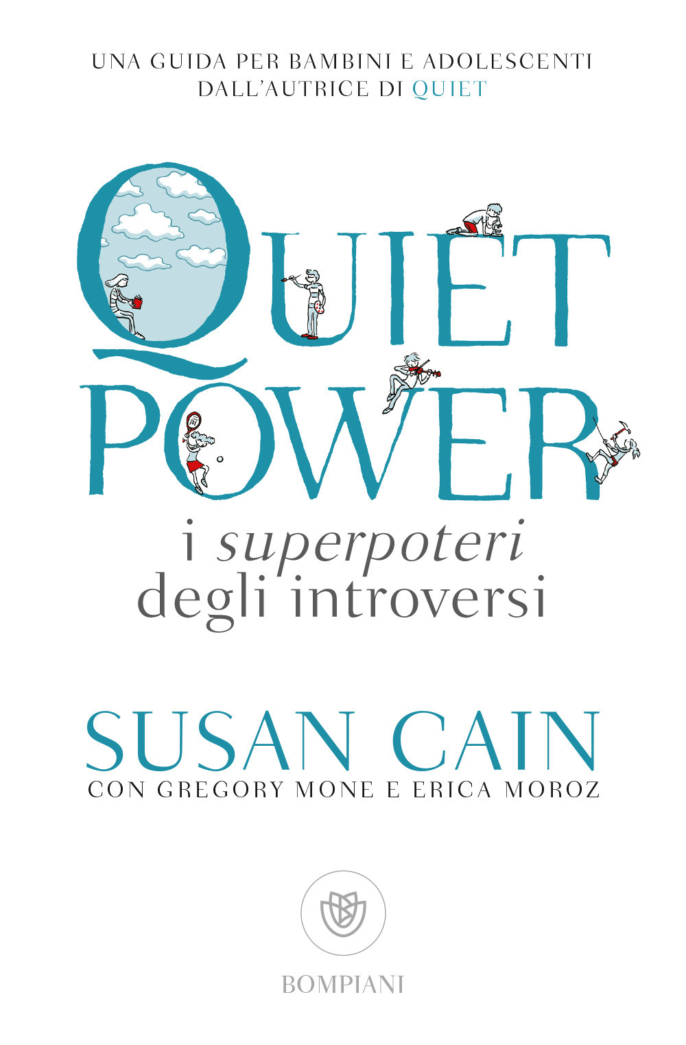 Quiet power. I superpoteri degli introversi