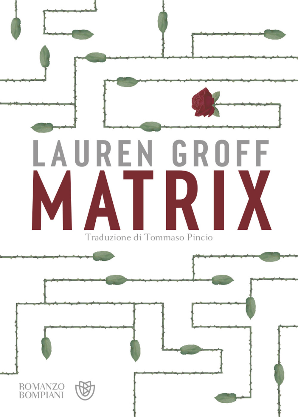 Matrix - Lauren Groff - Libro - Bompiani