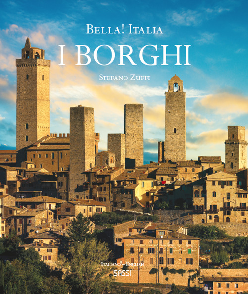 Bella! Italia. I borghi. Ediz. italiana e inglese