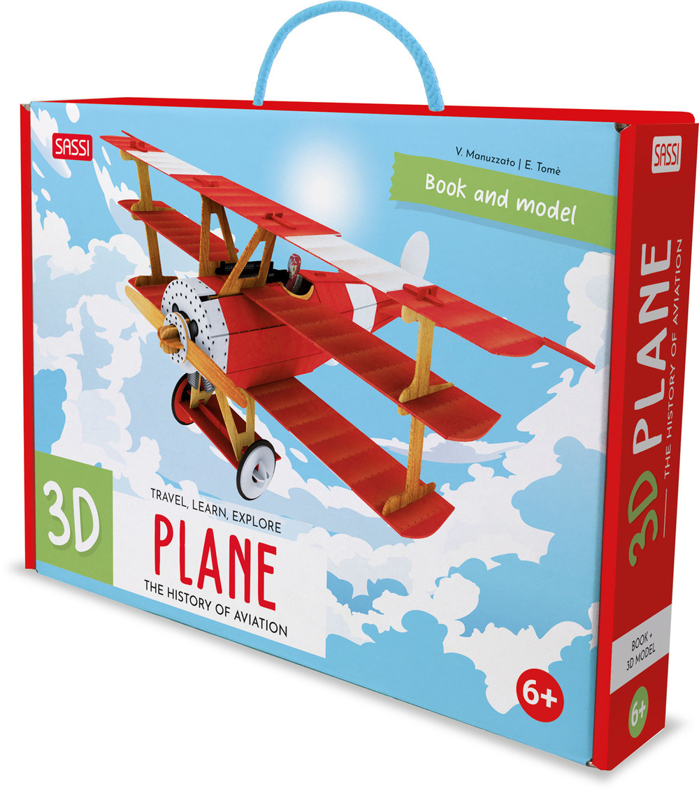 3D Plane. The History of Aviation. Travel, Learn and Explore. Ediz. a colori. Con modellino 3D