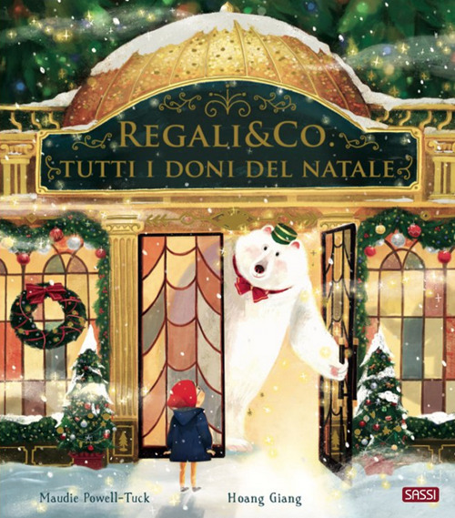 Regali & co. Tutti i doni del Natale. Ediz. a colori