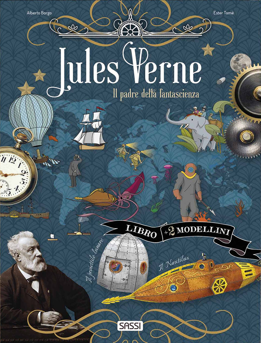 Jules Verne. Il padre della fantascienza. Scienziati e inventori. Con 2 modellini in 3D da costruire