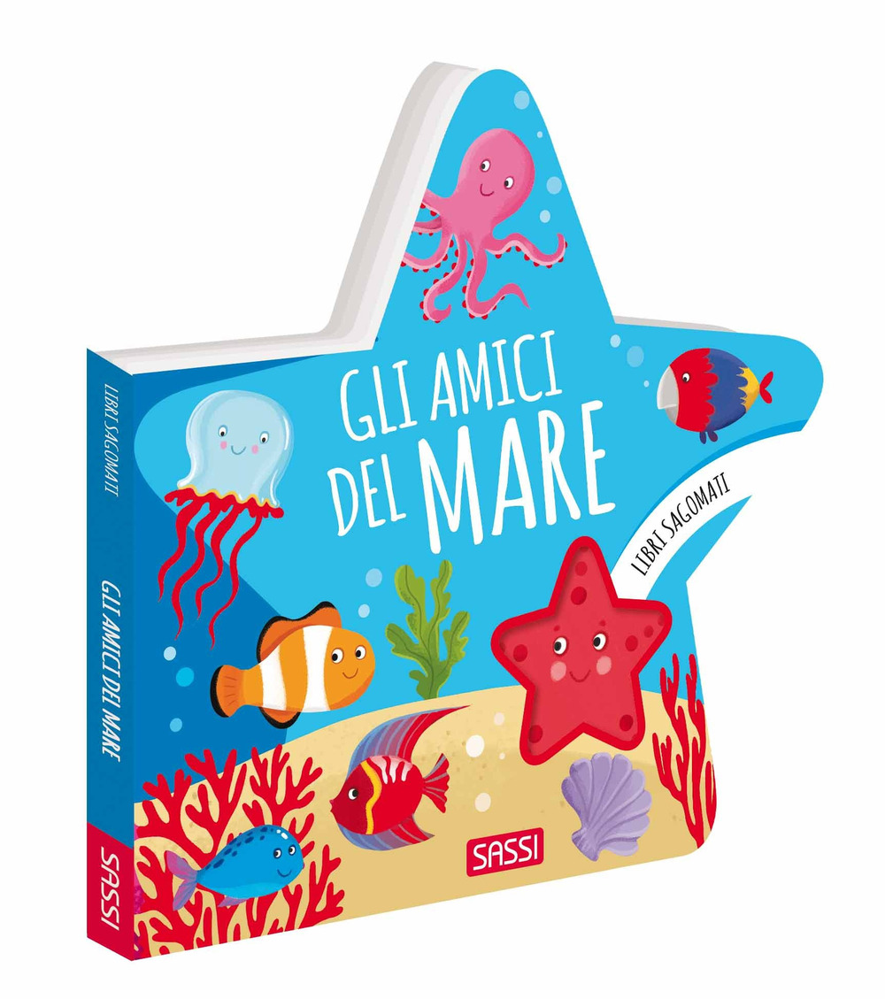 Gli amici del mare. Libri sagomati. Ediz. a colori