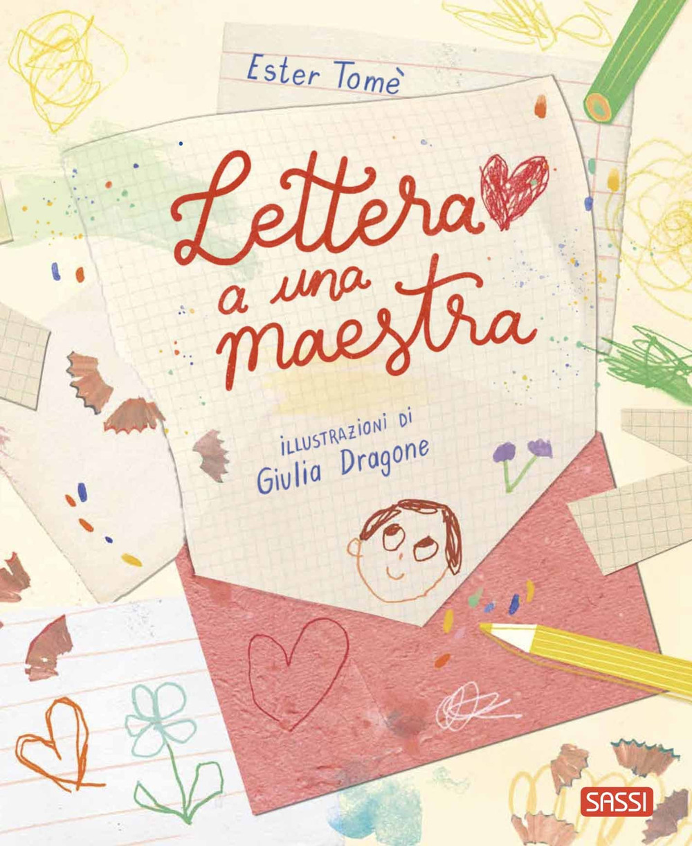 Lettera a una maestra. Ediz. a colori