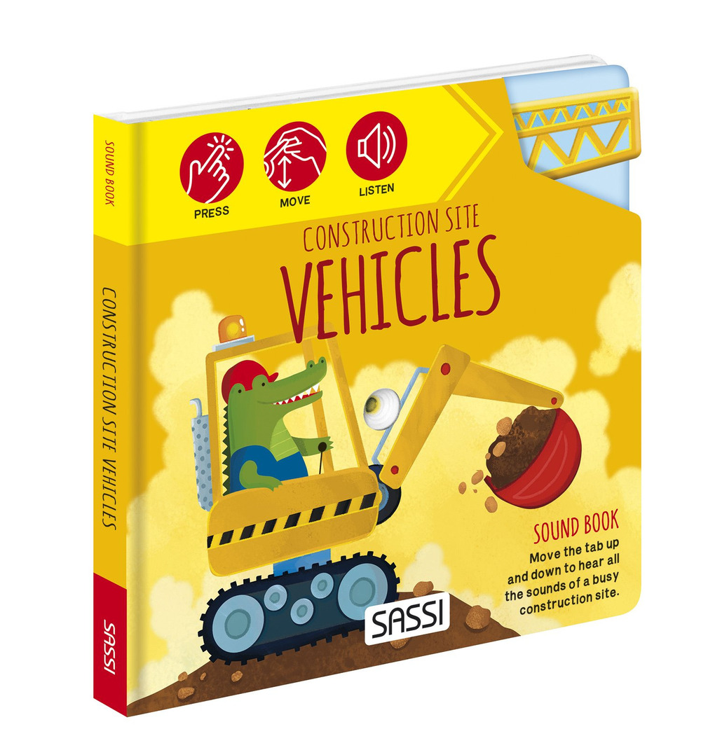 Construction site vehicles. Sound books. Ediz. a colori