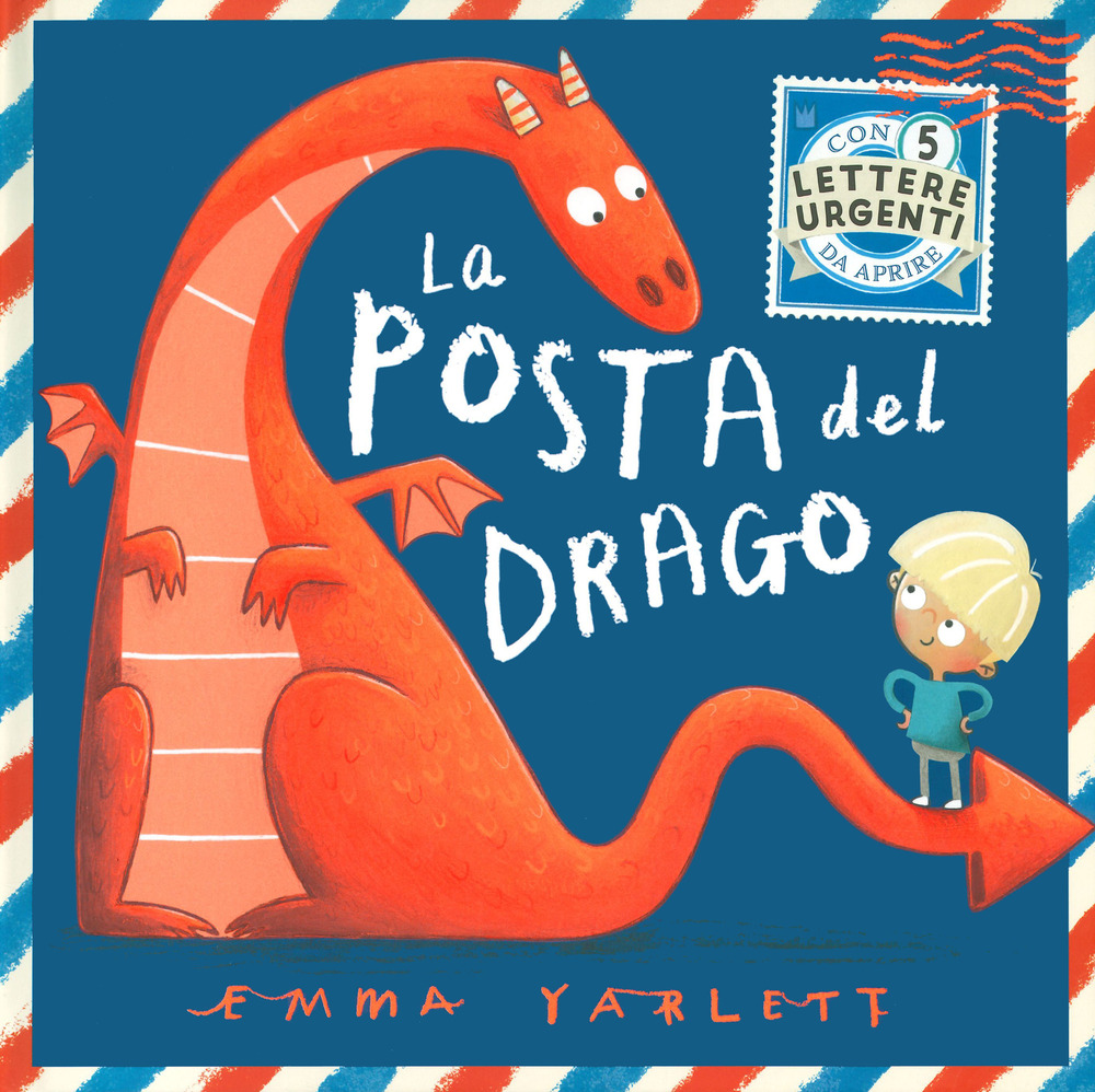 La posta del drago. Ediz. a colori. Con 5 lettere