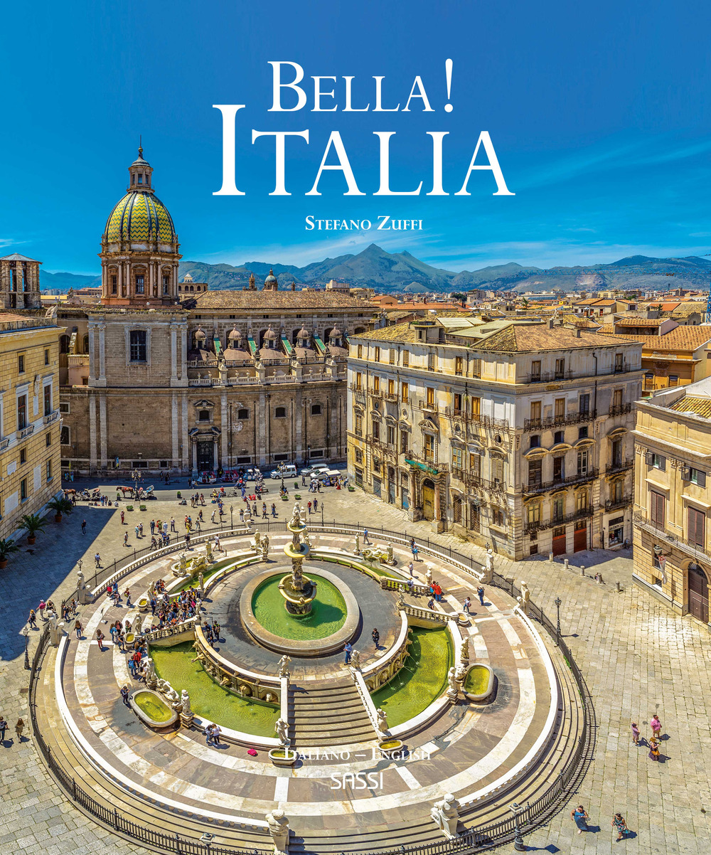 Bella! Italia. Ediz. a colori