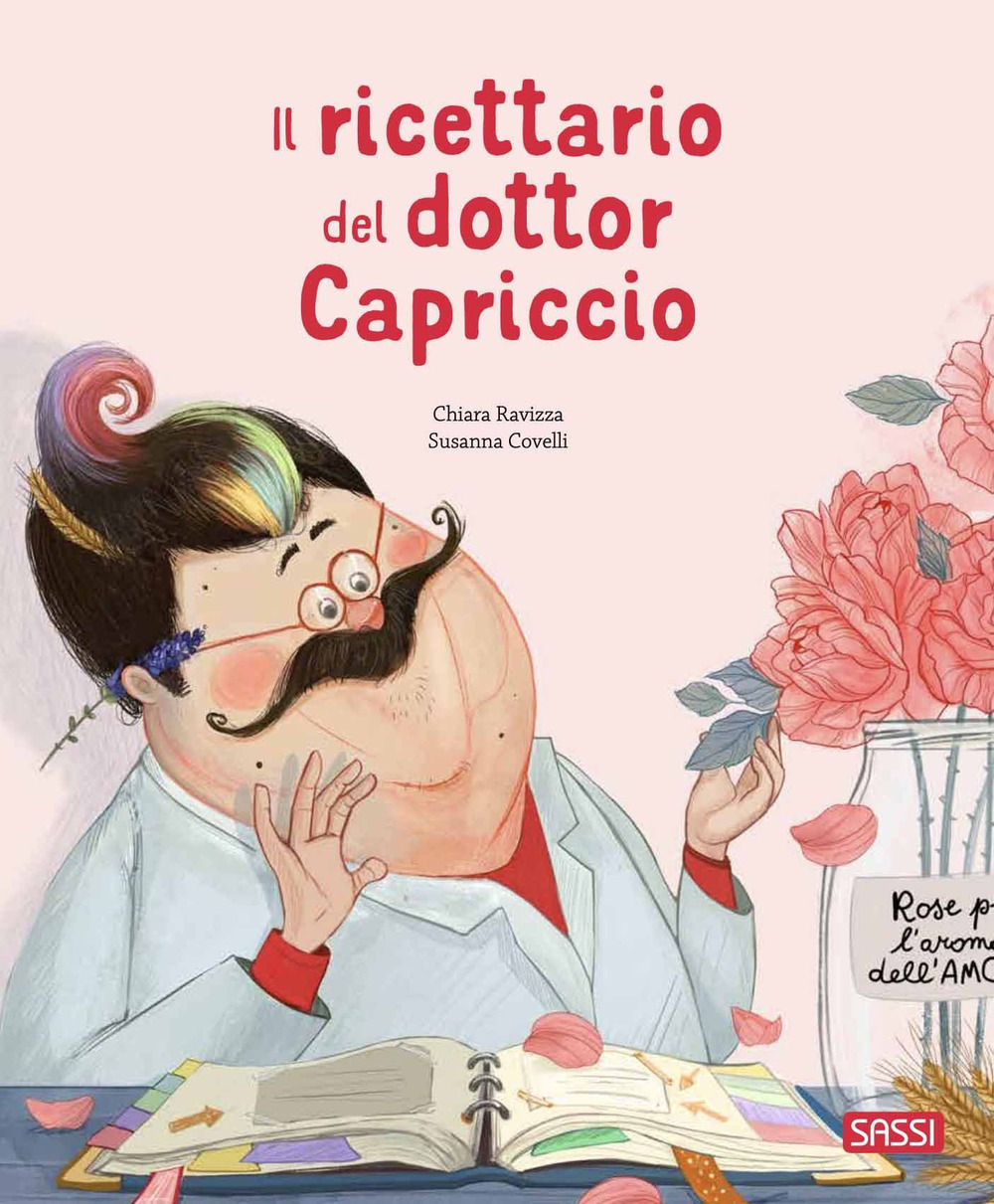 Il ricettario del dottor Capriccio. Ediz. a colori