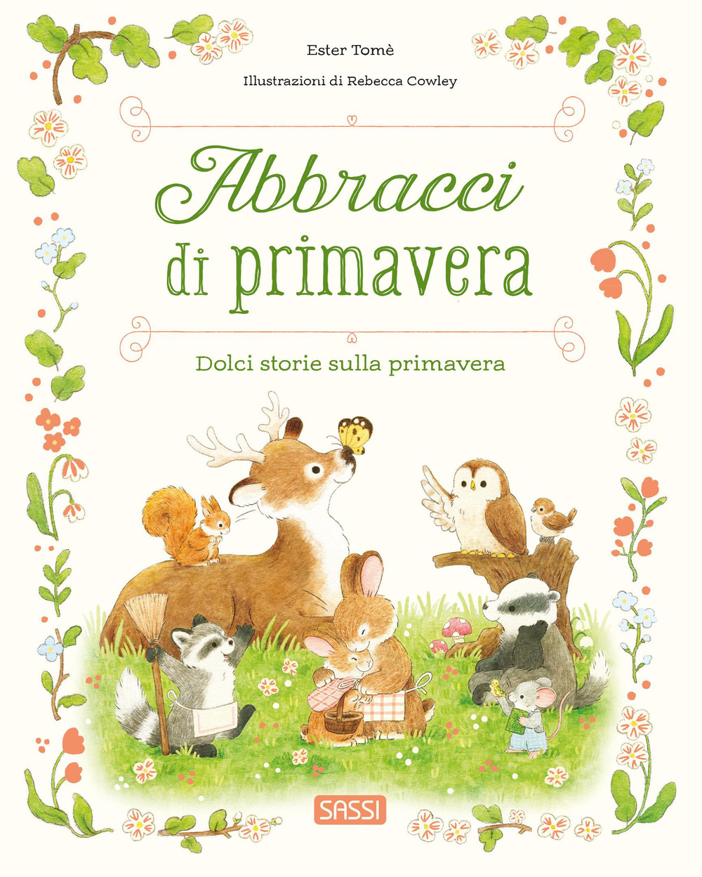 Abbracci di primavera - Ester Tomè - Libro - Sassi