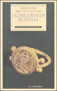 I longobardi in Italia. Ediz. illustrata