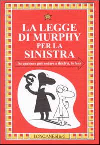 La legge di Murphy per la sinistra