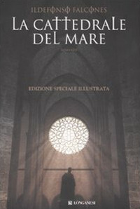 La cattedrale del mare. Ediz. illustrata