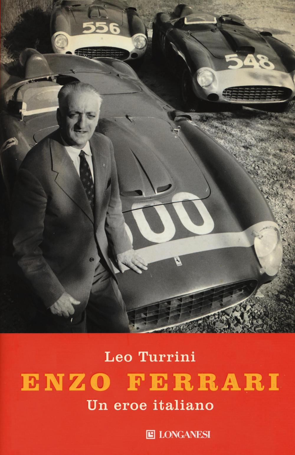 Enzo Ferrari. Un eroe italiano