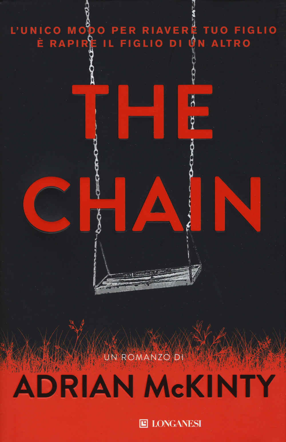 The chain. Ediz. italiana