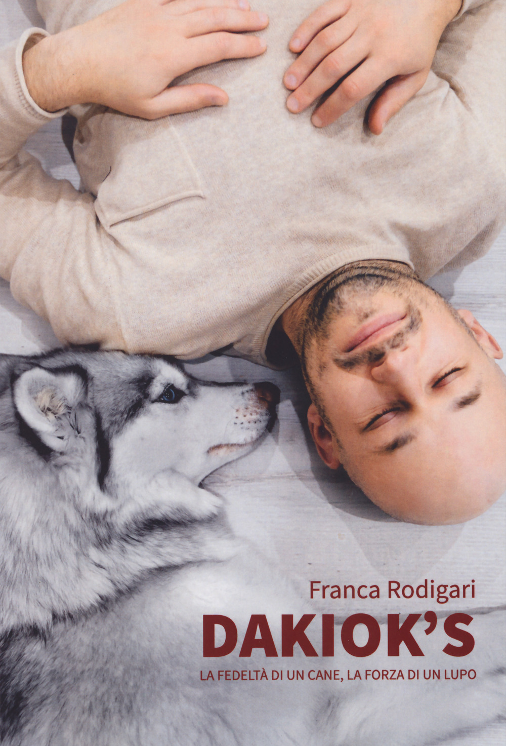 Dakiok's, la fedeltà di un cane, la forza di un lupo