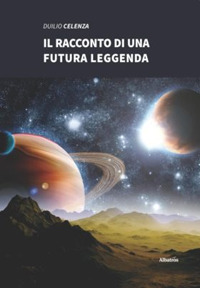 Il racconto di una futura leggenda