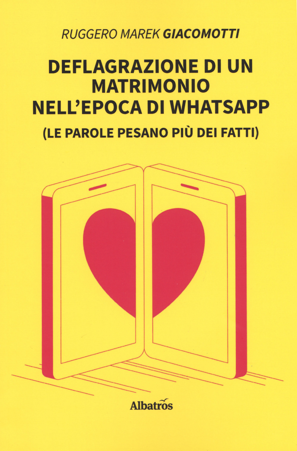 Deflagrazione di un matrimonio nell'epoca di whatsapp (Le parole pesano più dei fatti)