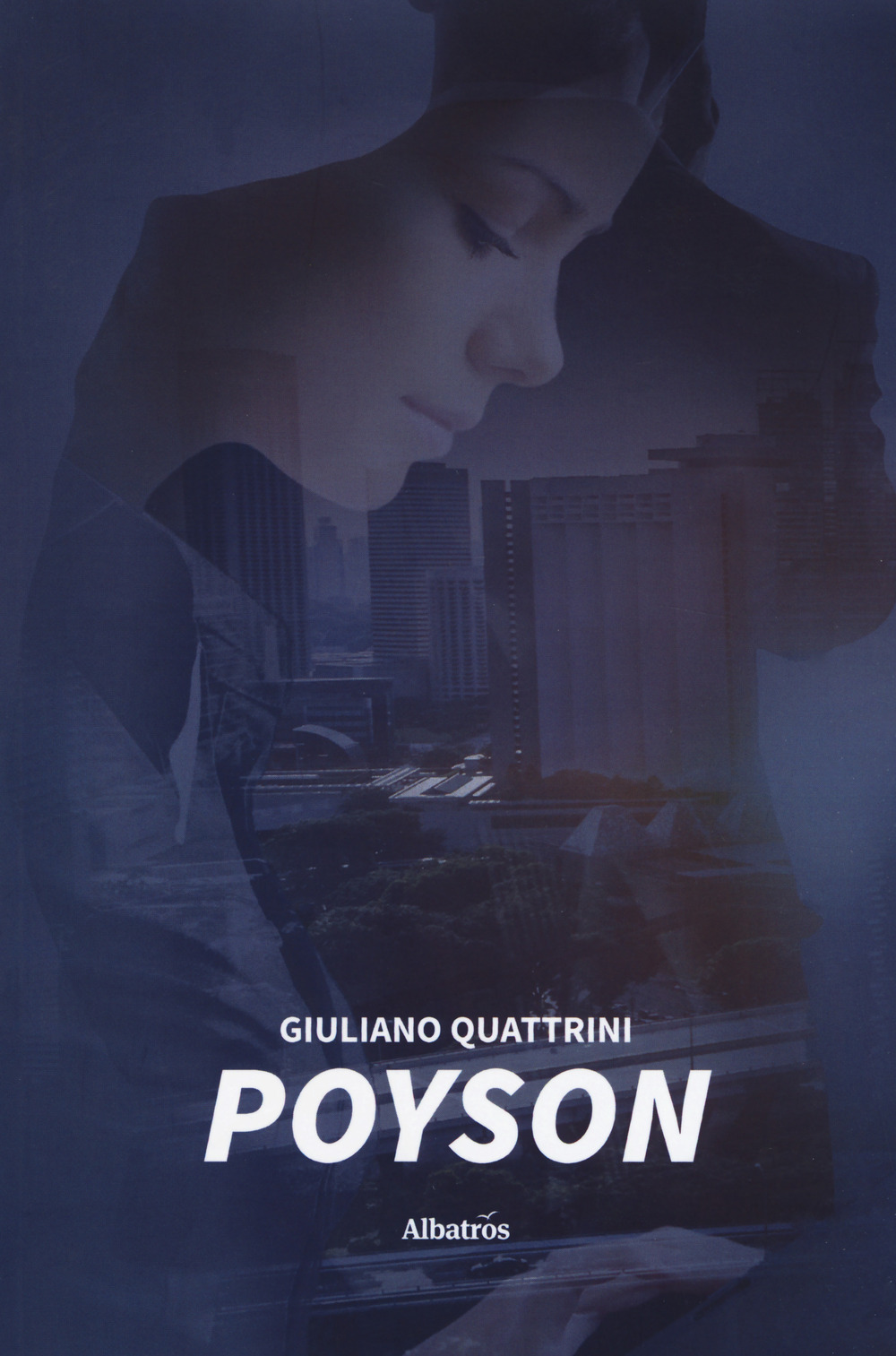 Poyson - Giuliano Quattrini - Libro - Gruppo Albatros Il Filo