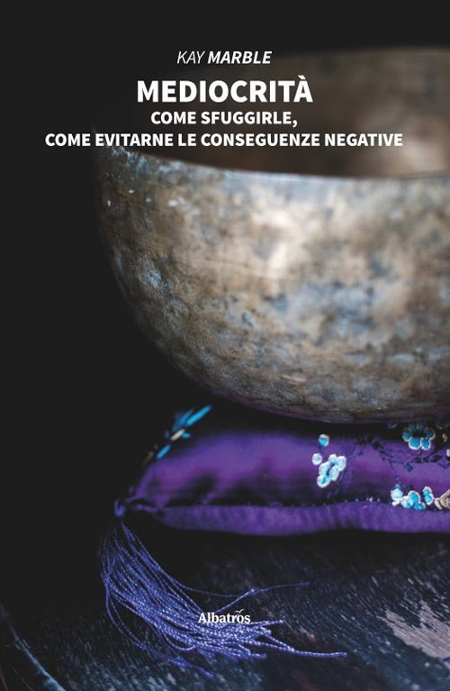 Mediocrità - Kay Marble - Libro - Gruppo Albatros Il Filo