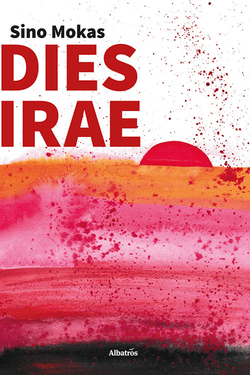 Dies irae - Sino Mokas - Libro - Gruppo Albatros Il Filo