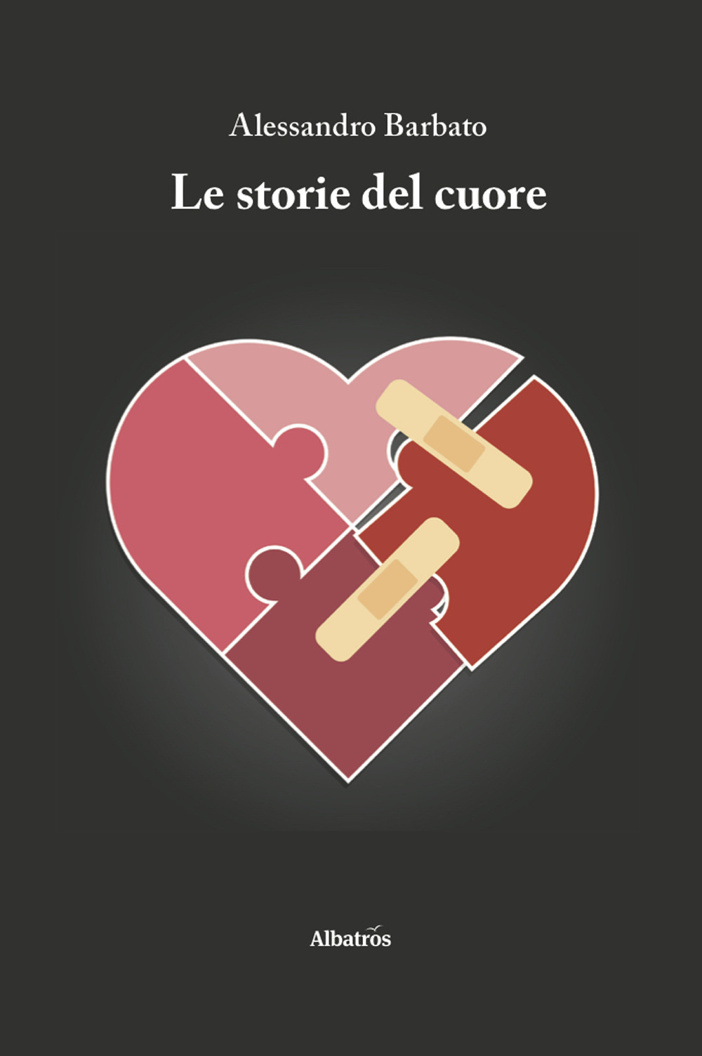 Le storie del cuore - Alessandro Barbato - Libro - Gruppo Albatros Il Filo