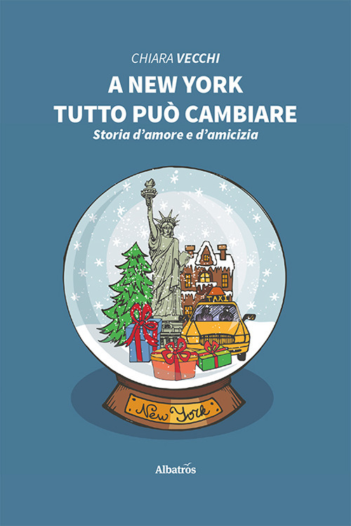 A New York tutto può cambiare - Chiara Vecchi - Libro - Gruppo Albatros Il Filo