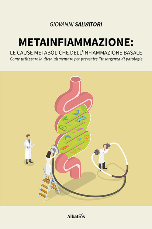 Metainfiammazione. Le cause metaboliche dell'infiammazione basale - Giovanni Salvatori - Libro - Gruppo Albatros Il Filo