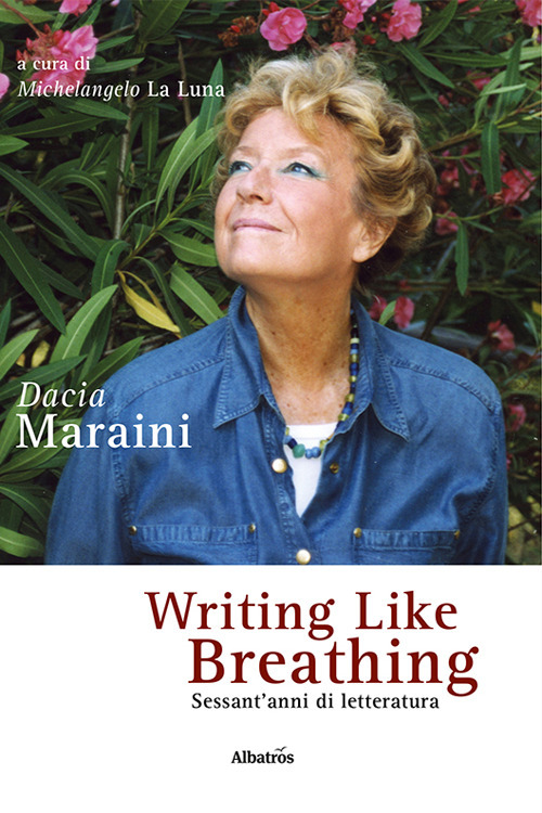 Writing like breathing. Sessant'anni di letteratura