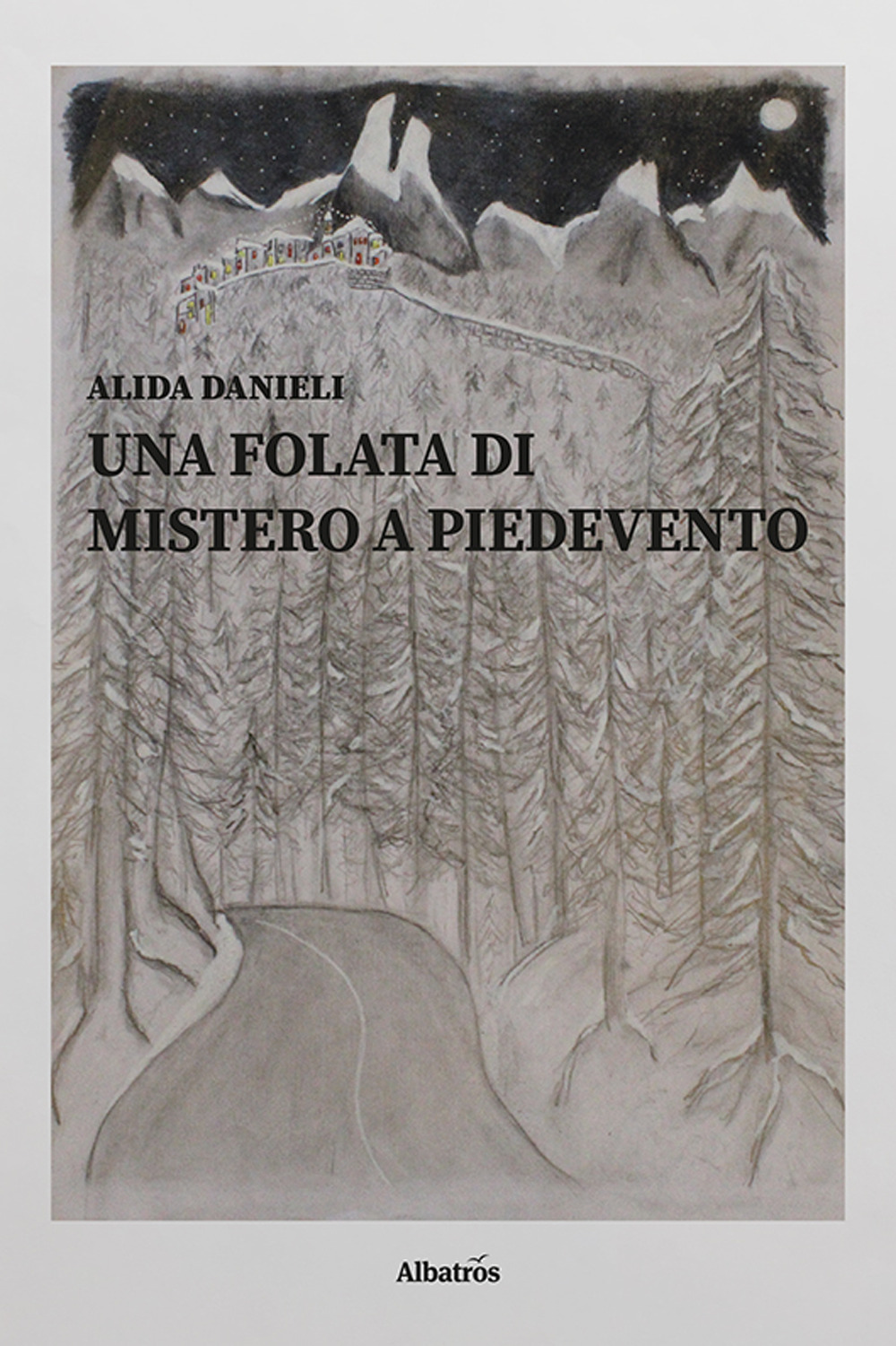 Una folata di mistero a Piedevento - Alida Danieli - Libro - Gruppo Albatros Il Filo