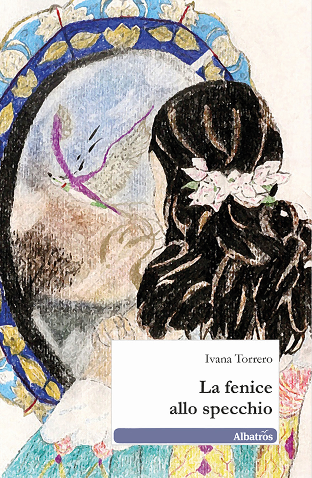 La fenice allo specchio - Ivana Torrero - Libro - Gruppo Albatros Il Filo