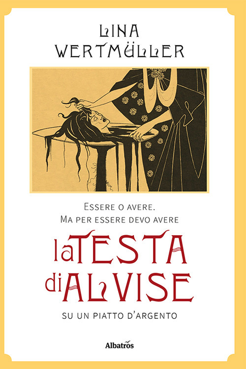 Essere o avere. Ma per essere devo avere la testa di Alvise su un piatto d'argento