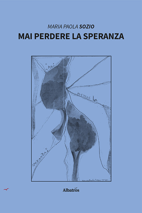 Mai perdere la speranza