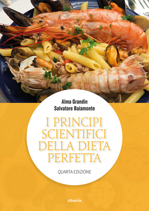 I principi scientifici della dieta perfetta