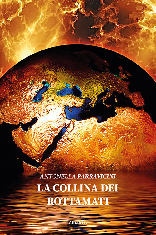 La collina dei rottamati - Antonella Parravicini - Libro - Gruppo Albatros Il Filo