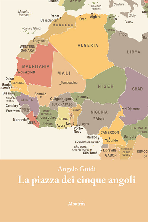 La piazza dei cinque angoli - Angelo Guidi - Libro - Gruppo Albatros Il Filo