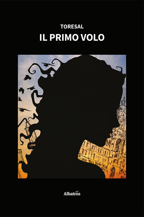 Il primo volo - Toresal - Libro - Gruppo Albatros Il Filo