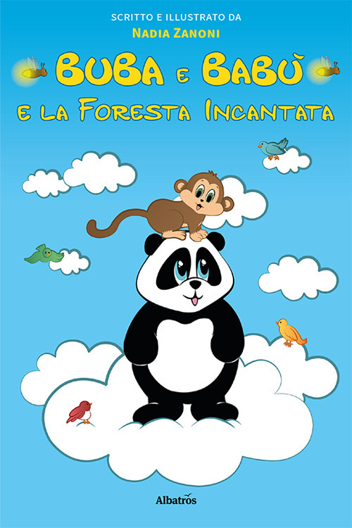 Buba e Babù e la foresta incantata - Nadia Zanoni - Libro - Gruppo Albatros Il Filo