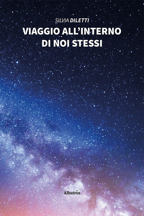 Viaggio all'interno di noi stessi - Silvia Diletti - Libro - Gruppo Albatros Il Filo