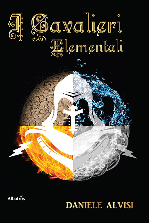 I cavalieri elementali - Daniele Alvisi - Libro - Gruppo Albatros Il Filo